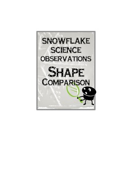 Preview of WINTER SNOWFLAKE SCIENCE OBSERVATIONS-looking at geometric shapes