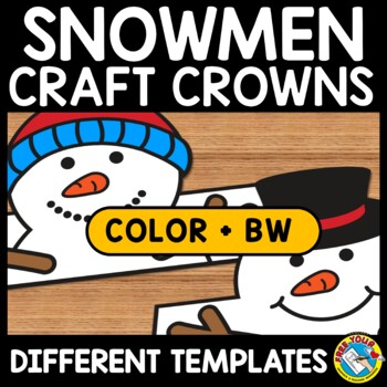 Preview of WINTER SNOWMAN CRAFT CROWN DECEMBER ACTIVITY HAT KINDERGARTEN PREK COLORING PAGE