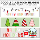 WINTER THEME Google Classroom Headers | Editable | Distanc