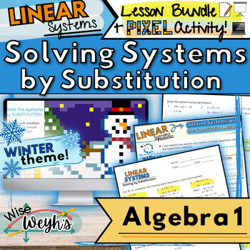Preview of WINTER THEMED Solving Systems by Substitution LESSON BUNDLE + PIXEL Activity!
