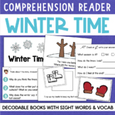 WINTER TIME Decodable Reader Nonfiction Comprehension Voca