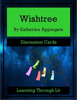 Preview of WISHTREE Katherine Applegate - Discussion Cards PRINTABLE & SHAREABLE