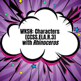 WKSH: Characters RL.9-10.3 w/ from Rhinoceros by Ionesco (