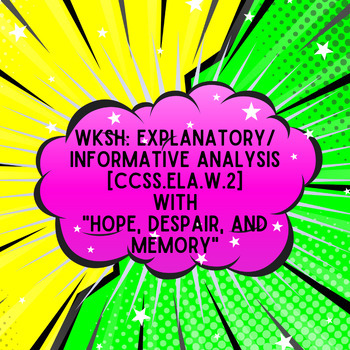 Preview of WKSH: Informative/Explanatory Analysis Hope, Despair, & Memory- Wiesel EDITABLE
