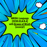 WKSH: Language RL.9-10.4 w/ Grapes of Wrath excerpt (EDITABLE)