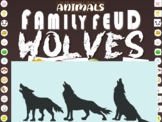 WOLVES - ANIMAL FAMILY FEUD! fun, interactive critical thi