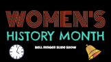 WOMEN'S HISTORY MONTH - EDITABLE SLIDES FOR MORNING BELL WORK!! 