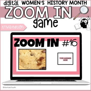 Preview of WOMEN'S HISTORY MONTH TRIVIA GAME | ZOOM IN DIGITAL CLASSROOM GAME