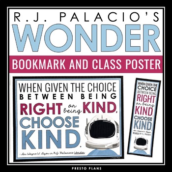 Preview of Wonder Choose Kind Student Bookmarks & Classroom Poster for R.J. Palacio's Novel