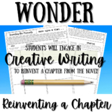 WONDER Novel Study Unit Activity: Reinventing a Chapter