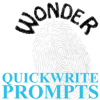 Preview of WONDER Activity - Quickwrite Writing Journal Questions PALACIO Intro Bellringers