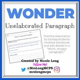 WONDER - Writing Practice with an Unelaborated Paragraph