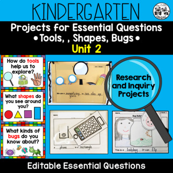 Preview of Kindergarten Research and Inquiry Projects for Essential Questions *Unit 2*