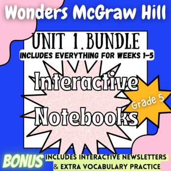 Preview of WONDERS McGraw Hill Reading Series 5th Grade INTERACTIVE NOTEBOOK Bundle Unit 1