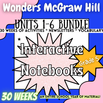 Preview of WONDERS Reading Series McGraw Hill INTERACTIVE NOTEBOOK Bundle Units 1-6