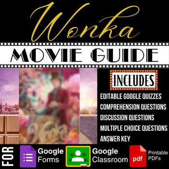Preview of WONKA Movie Guide, Discussion Multiple Choice Questions, Worksheets, Google Quiz