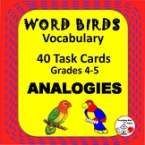 WORD BIRDS ANALOGIES UNIT ... TASK CARDS plus DIGITAL VERS