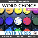 WORD CHOICE ACTIVITY:  VIVID VERBS PPT & ACTIVITIES