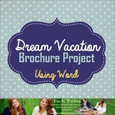 WORD - Dream Vacation Brochure Project