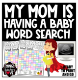 My Mom Is Having A Baby Word Search, Word Find, Games and 