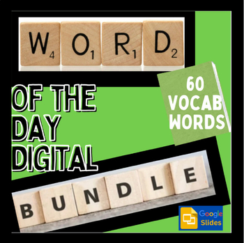 Preview of WORD OF THE DAY levels 4,5,6,7 bundle 60 vocab words & activities, Google Slides