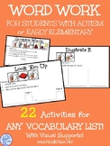 WORD WORK for ANY Vocab List with Visual Supports for Auti