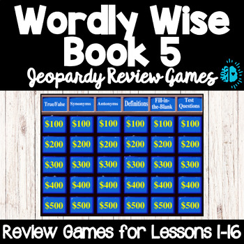Preview of WORDLY WISE BOOK 5 Jeopardy Review Game for Lessons 1-16