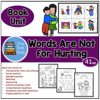 Preview of WORDS ARE NOT FOR HURTING BOOK UNIT