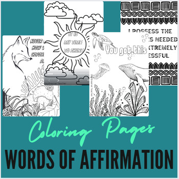 Preview of WORDS OF AFFIRMATION COLORING PAGES Upper Elementary SEL Early Finishers Fun