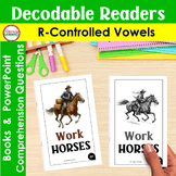 WORK HORSES Reading Comprehension Decodable Passages & Questions