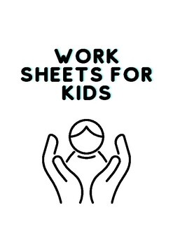 Preview of WORK SSHHEEEETTSS FFOORR KIDS
