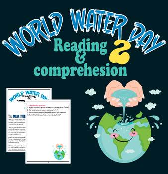 Preview of WORLD WATER DAY READING PASSAGE FOR 10-12 GRADE STUDENTS | Awareness About Water
