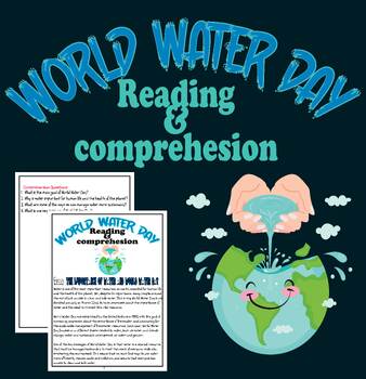 Preview of WORLD WATER DAY READING PASSAGE-INFORMATIONAL TEXT FOR 10-12 GRADE STUDENTS