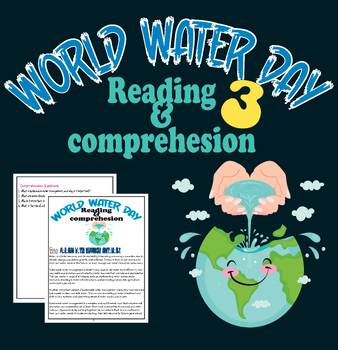 Preview of WORLD WATER DAY-READING TEXT WITH QUESTIONS|Managing Water Resources Sustainably