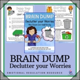 WORRIES BRAIN DUMP - Declutter your Worries Lesson Activit