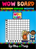 WOW Board - Positive Classroom Behavior Incentive