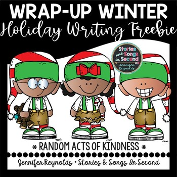 Preview of Wrap Up Winter Writing - Kindness Activities FREEBIE