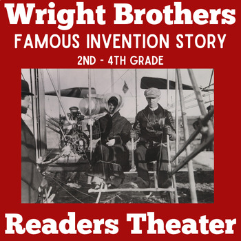 Preview of WRIGHT BROTHERS Activity Readers Theatre Theater 2nd 3rd 4th Grade Inventors