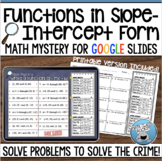 FUNCTIONS IN SLOPE-INTERCEPT FORM MYSTERY DIGITAL and PRINTABLE