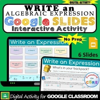 Preview of WRITE an ALGEBRAIC EXPRESSION | Interactive Activity | Google Slides