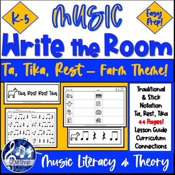 Preview of MUSIC WRITE the ROOM Read RHYTHM Ta Tika Rest Farm Activities Literacy Theory