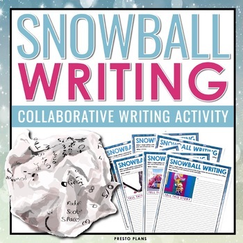 Preview of Writing Activity - Snowball Writing Collaborative Narrative Classroom Activity