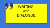 WRITING DIALOGUE:  Interactive Unit