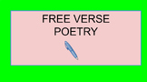 WRITING FREE VERSE POETRY:  Interactive Google Lesson