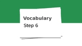 WRS Step 6 Vocabulary Slides