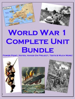 Preview of WW1 COMPLETE Unit (PPT, Notes, Hmk, Tests, Classwork, Projects, Warm Ups., etc)