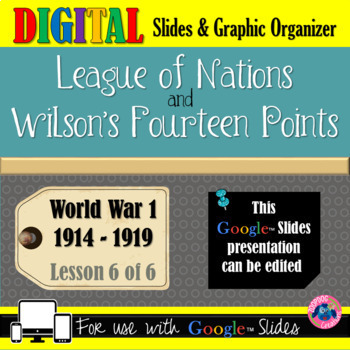 Preview of WW1 League of Nations and Fourteen Points Google Slides