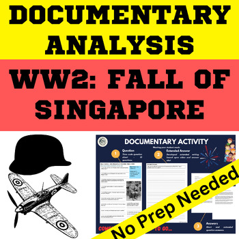 Preview of WW2 History Fall of Singapore documentary printable + digital worksheet