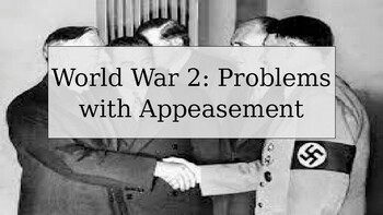 Preview of WW2. Problems With Appeasement. PowerPoint DBQ