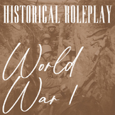 WWI Historical Roleplay - NO PREP ACTIVITY